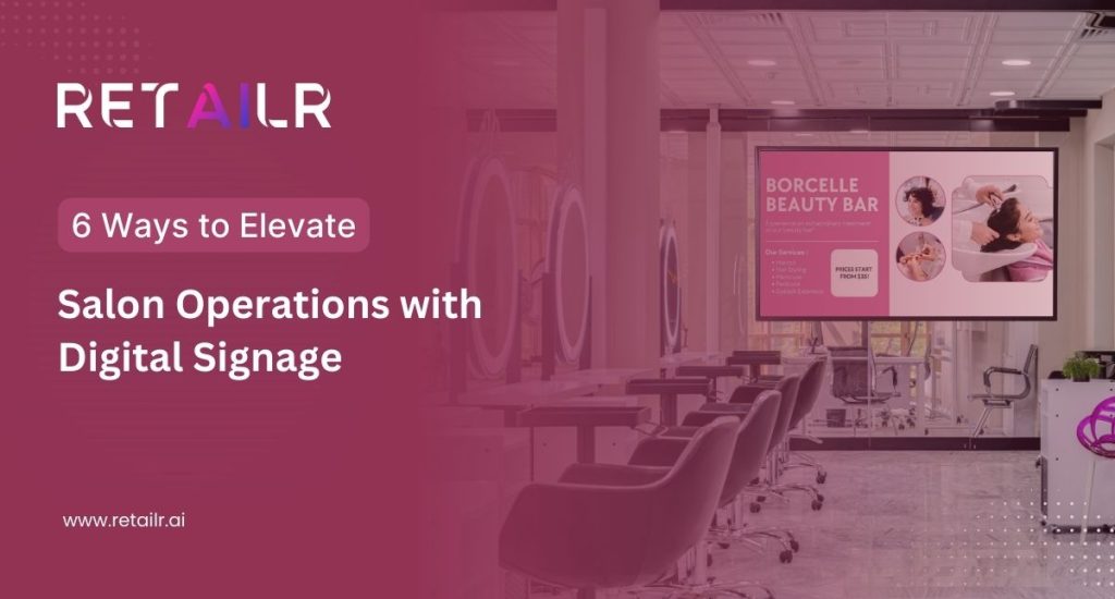 Salon Operations with Digital Signage